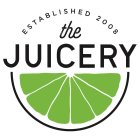 ESTABLISHED 2008 THE JUICERY