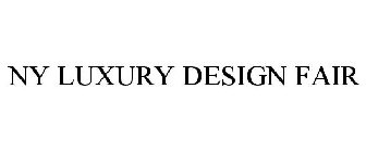 NY LUXURY DESIGN FAIR