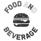 FOOD AND BEVERAGE