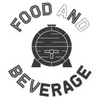 FOOD AND BEVERAGE