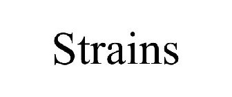 STRAINS