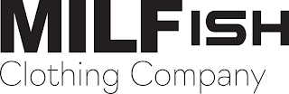 MILFISH CLOTHING COMPANY