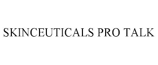 SKINCEUTICALS PRO TALK