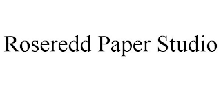 ROSEREDD PAPER STUDIO