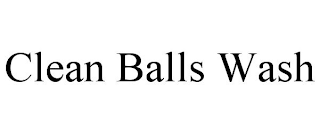 CLEAN BALLS WASH