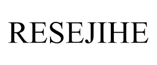 RESEJIHE