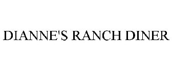 DIANNE'S RANCH DINER