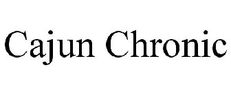 CAJUN CHRONIC