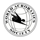 WORLD ACROBATICS SOCIETY