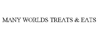 MANY WORLDS TREATS & EATS