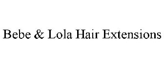 BEBE & LOLA HAIR EXTENSIONS