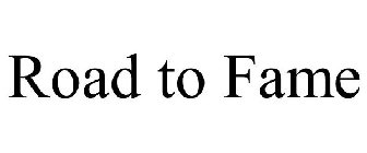 ROAD TO FAME