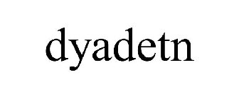 DYADETN