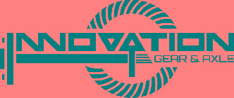 INNOVATION GEAR & AXLE