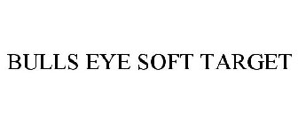 BULLS EYE SOFT TARGET