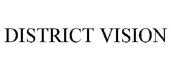 DISTRICT VISION