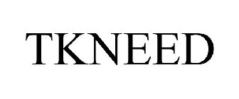 TKNEED