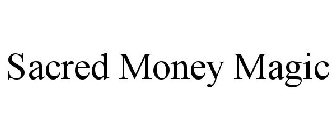 SACRED MONEY MAGIC