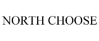 NORTH CHOOSE