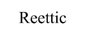 REETTIC