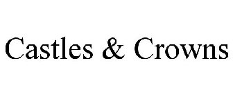 CASTLES & CROWNS