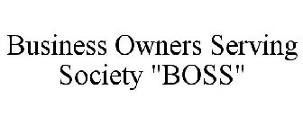 BUSINESS OWNERS SERVING SOCIETY 