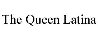 THE QUEEN LATINA