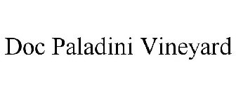 DOC PALADINI VINEYARD