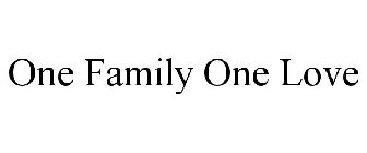 ONE FAMILY ONE LOVE