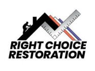 RIGHT CHOICE RESTORATION