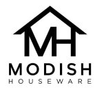 MH MODISH HOUSEWARE