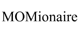 MOMIONAIRE