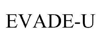 EVADE-U