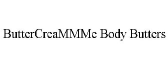 BUTTERCREAMMME BODY BUTTERS