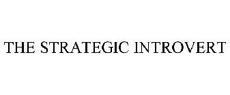 THE STRATEGIC INTROVERT