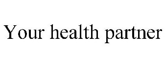 YOUR HEALTH PARTNER