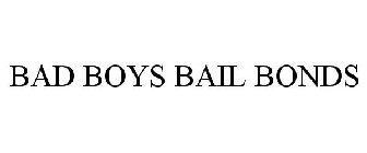 BAD BOYS BAIL BONDS