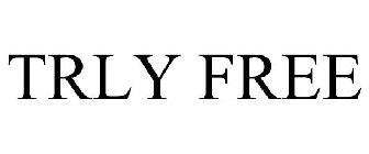 TRLY FREE