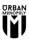 URBAN MONOPOLY UM