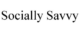 SOCIALLY SAVVY