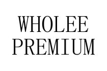 WHOLEE PREMIUM