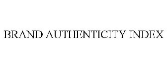 BRAND AUTHENTICITY INDEX