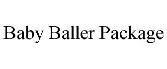 BABY BALLER PACKAGE