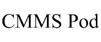 CMMS POD