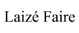 LAIZÉ FAIRE