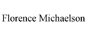 FLORENCE MICHAELSON