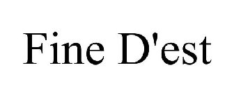 FINE D'EST