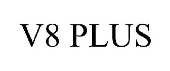 V8 PLUS