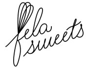 FELA SWEETS