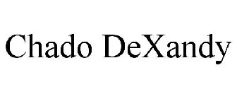 CHADO DEXANDY